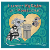 Native Northwest Learning My Rights with Mousewoman
