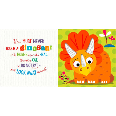 Never Touch a Dinosaur Board Book